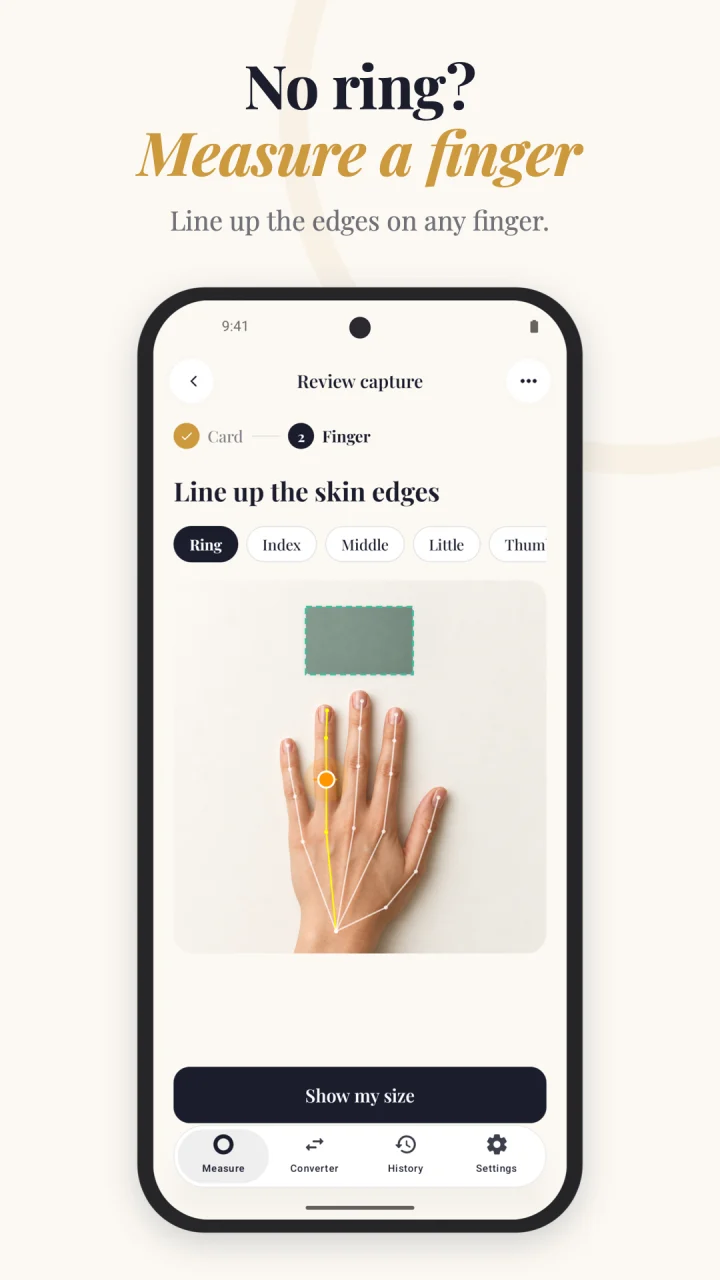 No ring? Measure a finger: line up the edges on any finger.
